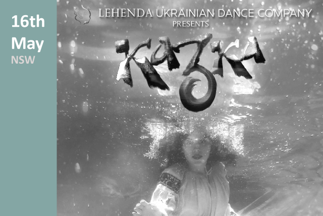 Lehenda Dance Company - Kazka Tour, Sydney