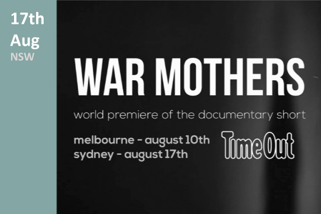 War Mothers Premiere NSW 2017